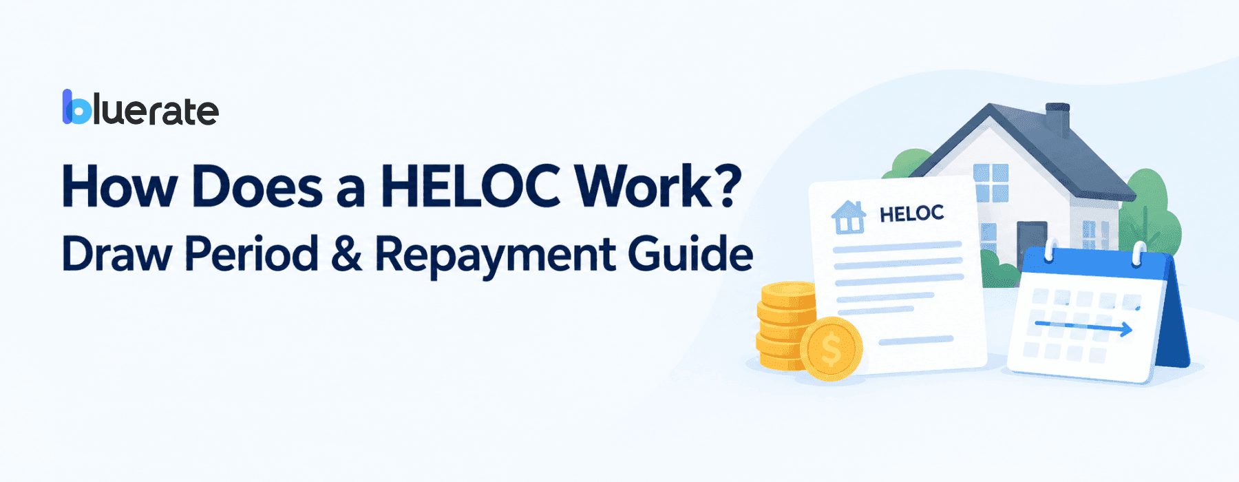 How Does a HELOC Work? Draw Period & Repayment Guide