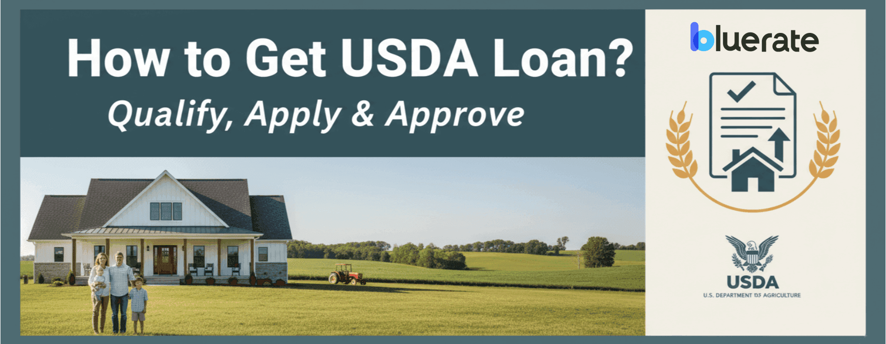 How to Get a USDA Loan? Qualify, Apply & Approve