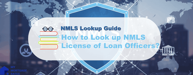 [Ultimate Guide] How to Look up NMLS License of Loan Officers?
