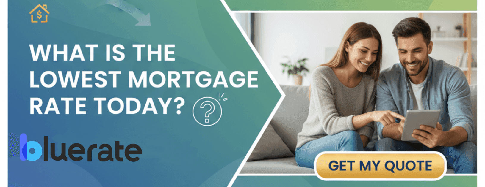 What is the Lowest Mortgage Rate Today? Get Best Quote Today!
