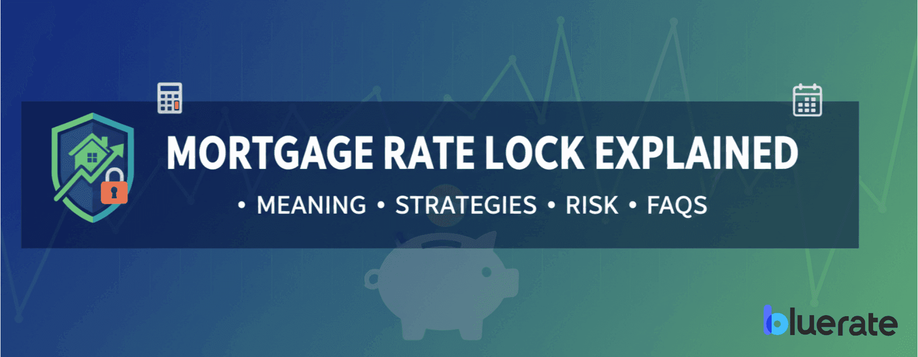 Mortgage Rate Lock Explained: Meaning, Strategies, Risk & FAQs