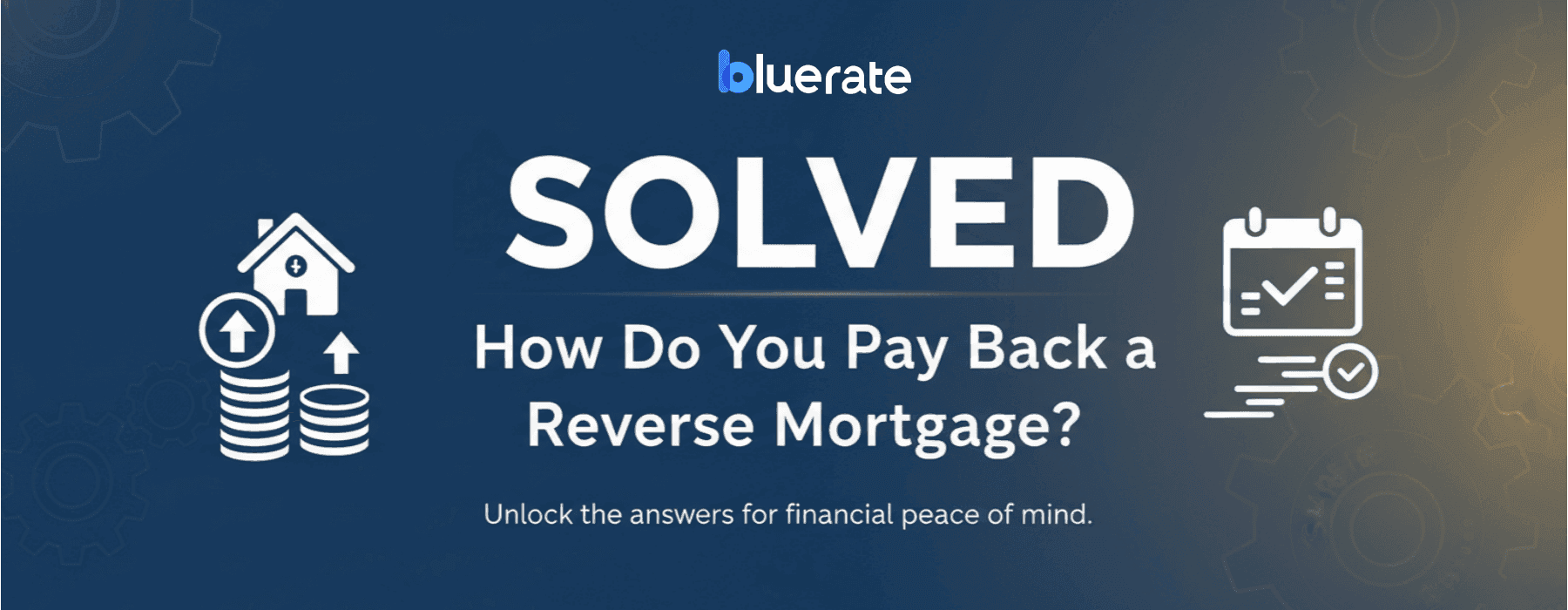 [Solved] How Do You Pay Back a Reverse Mortgage?