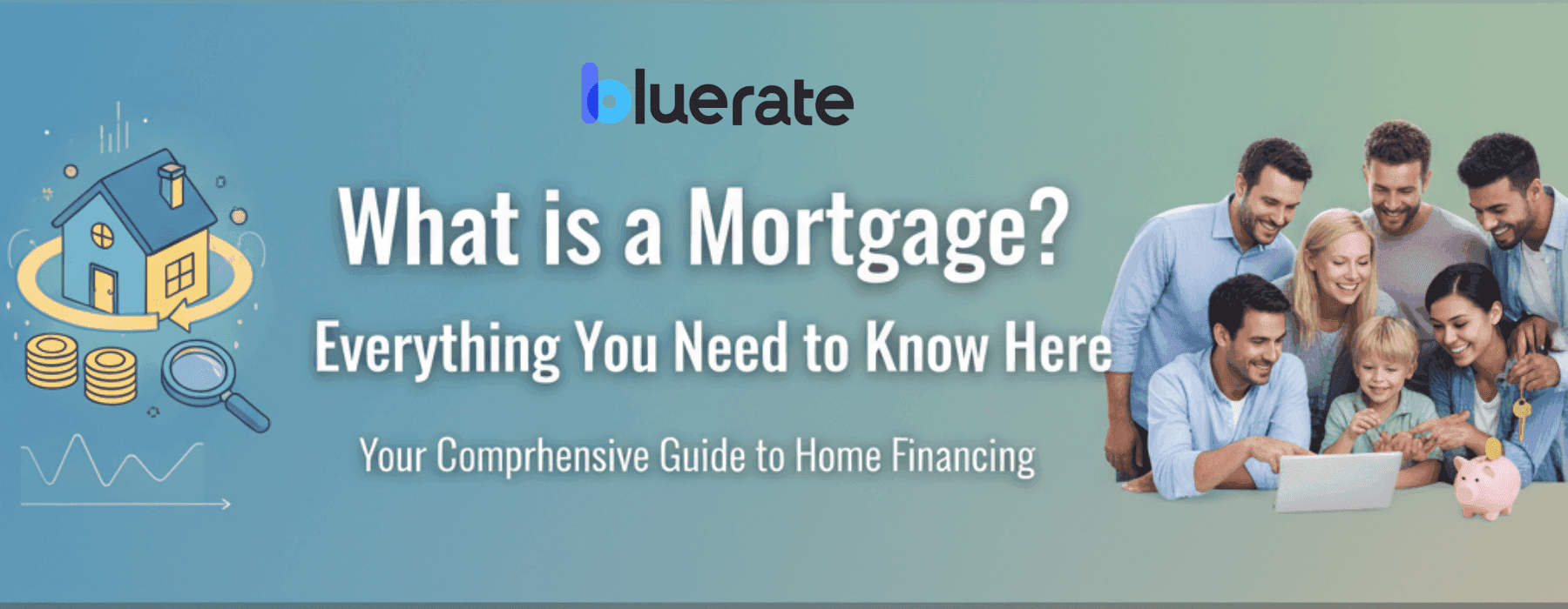 [2026] What is a Mortgage? Everything You Need to Know Here