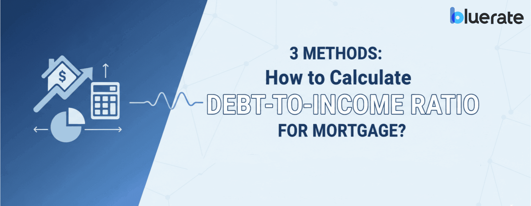 3 Methods: How to Calculate Debt-to-Income Ratio for Mortgage?