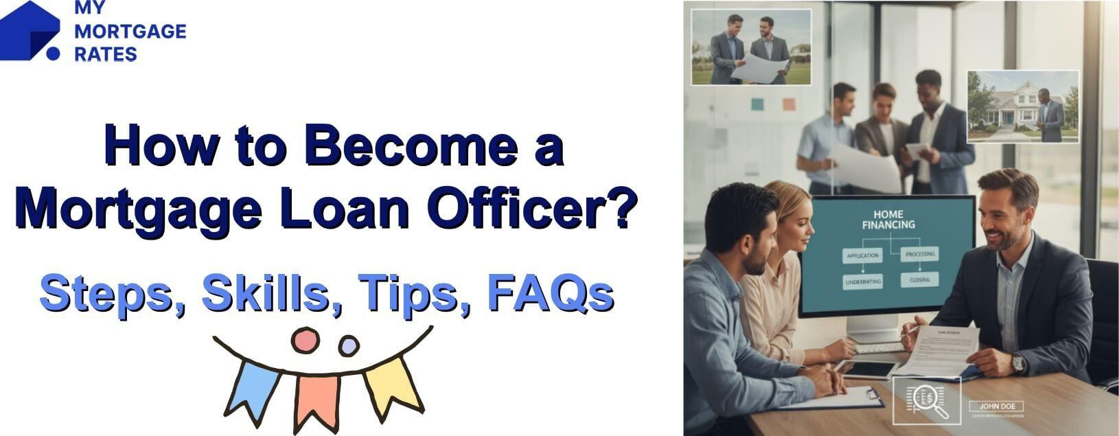 Ultimate Guide: How to Become a Loan Officer with No Experience?