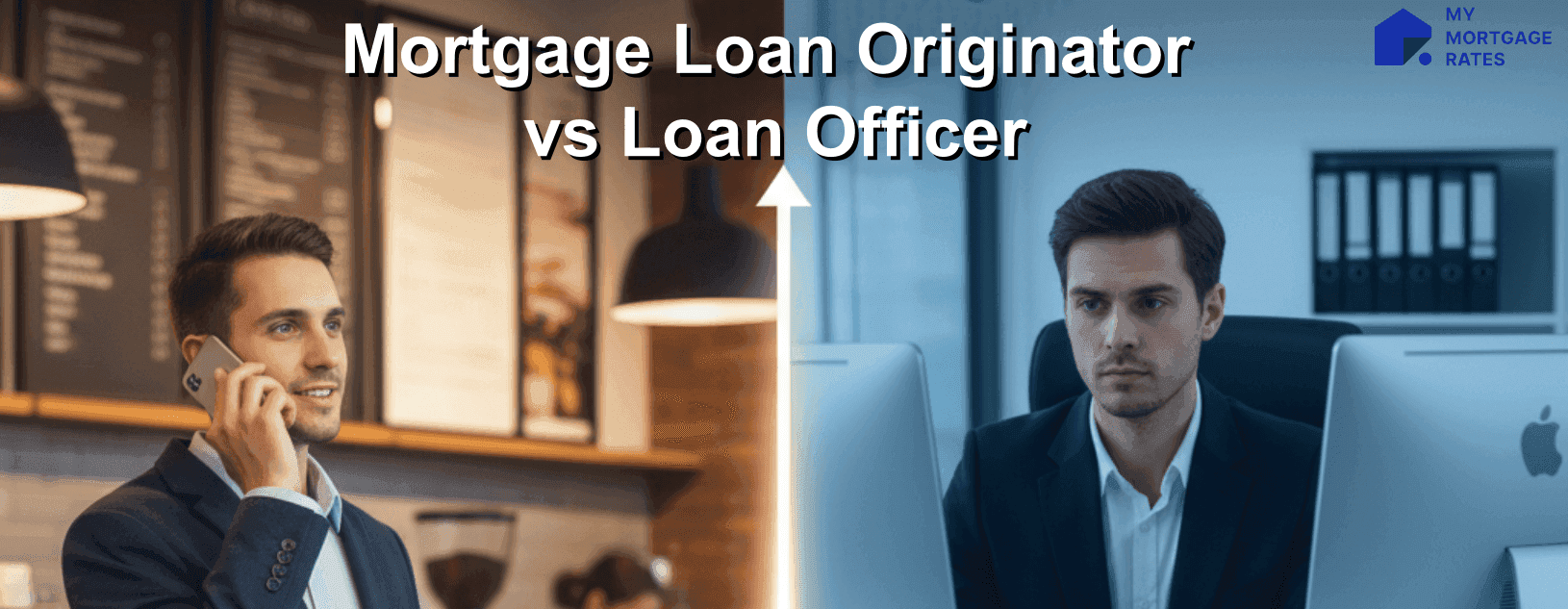 Mortgage Loan Originator vs Loan Officer: Differences and Similarities