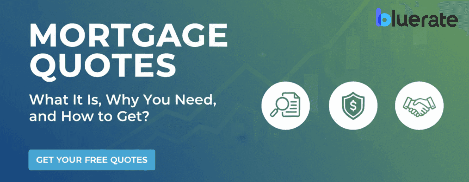 Mortgage Quotes: What It Is, Why You Need, and How to Get?