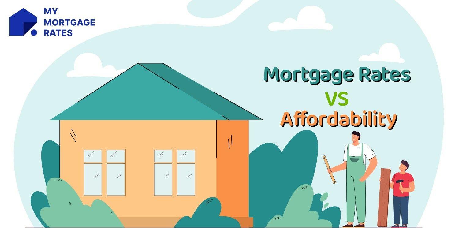 All-to-Know: How Do Mortgage Rates Impact Affordability?