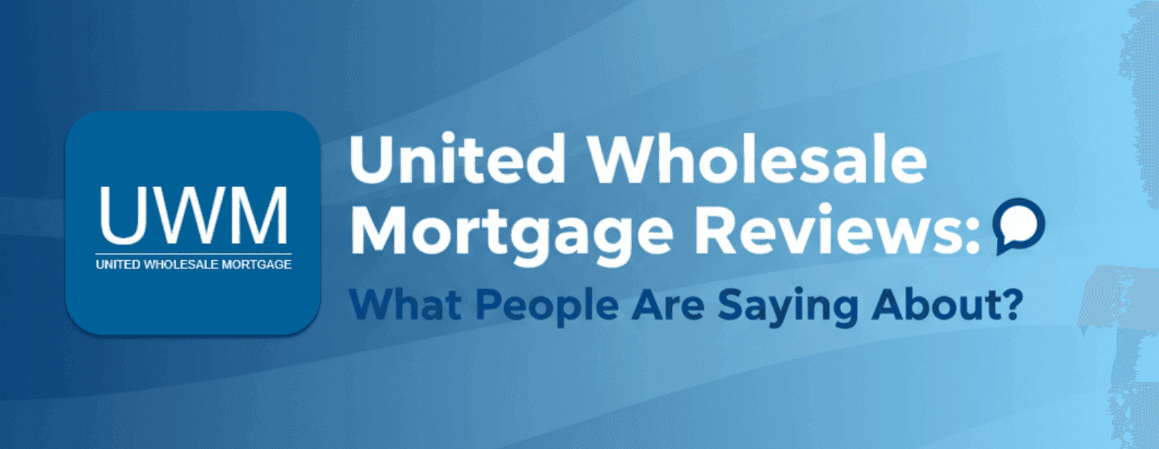 United Wholesale Mortgage Reviews: What People Are Saying About?