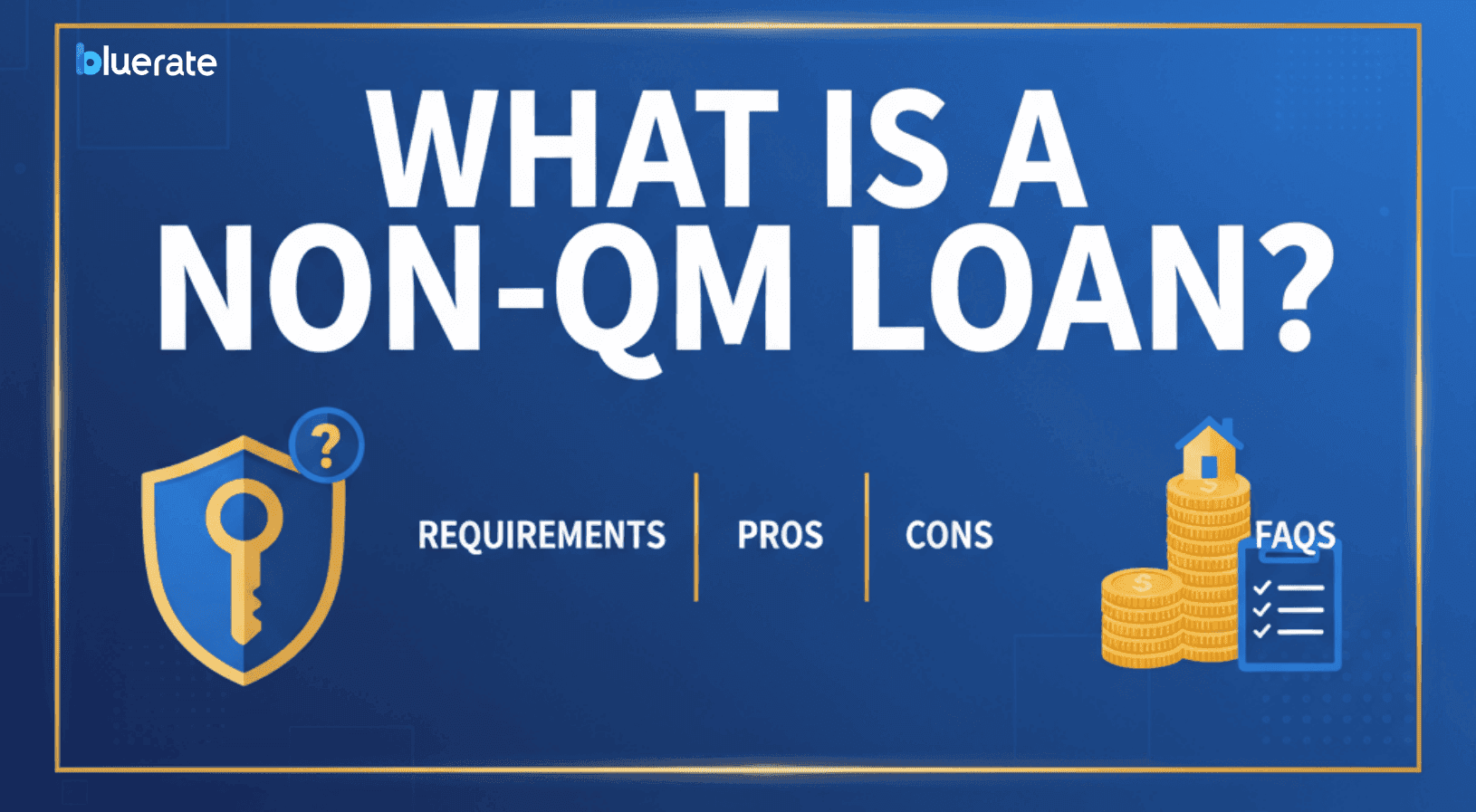 What is a non-QM Loan? Requirements, Pros, Cons, FAQs